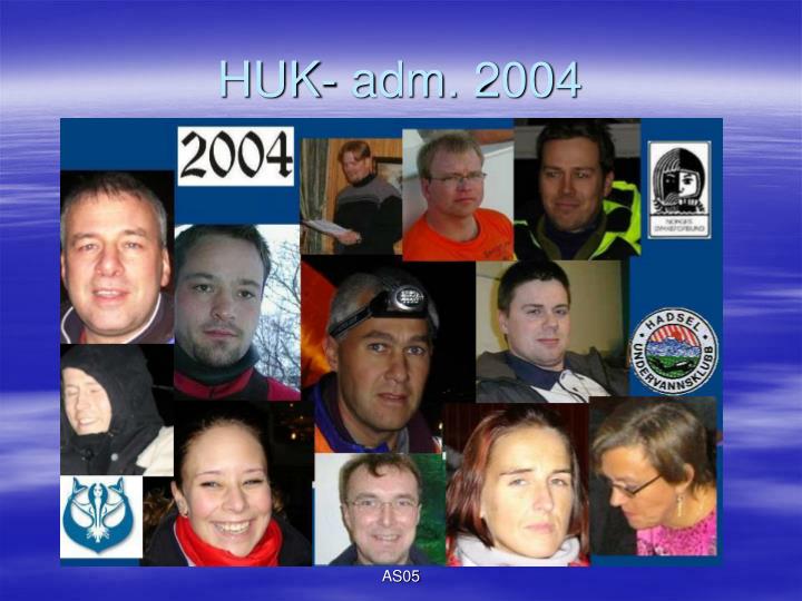 huk adm 2004