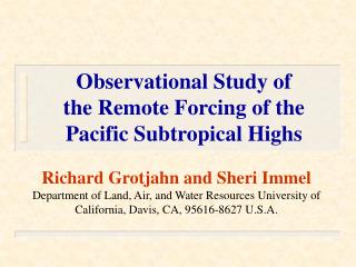 Observational Study of the Remote Forcing of the Pacific Subtropical Highs