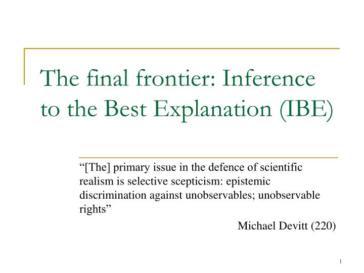 the final frontier inference to the best explanation ibe
