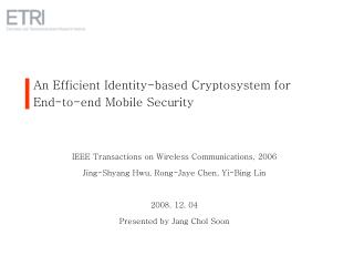 An Efficient Identity-based Cryptosystem for End-to-end Mobile Security