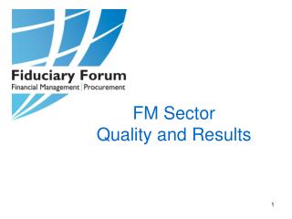 FM Sector Quality and Results