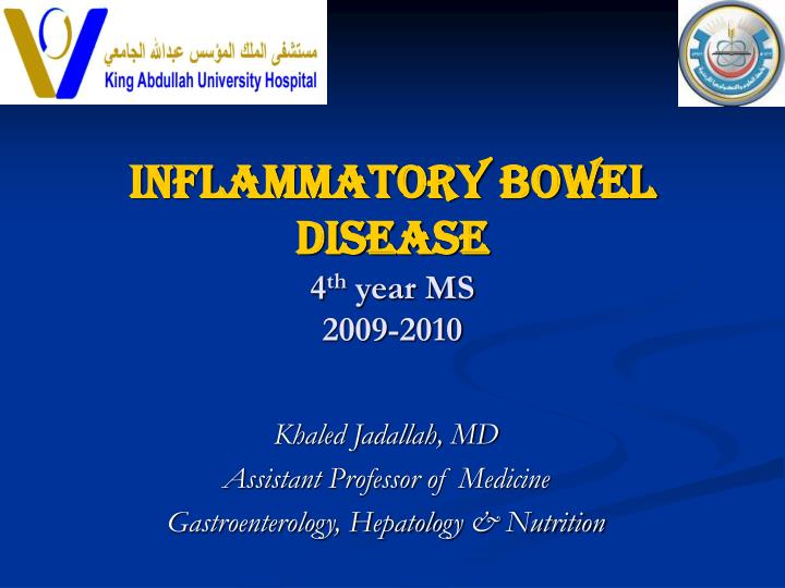inflammatory bowel disease 4 th year ms 2009 2010