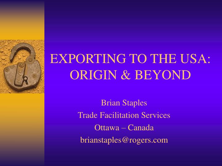 exporting to the usa origin beyond