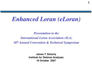 James T. Doherty Institute for Defense Analyses 16 October 2007