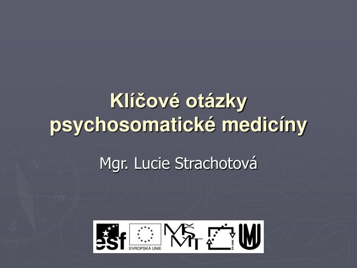 kl ov ot zky psychosomatick medic ny