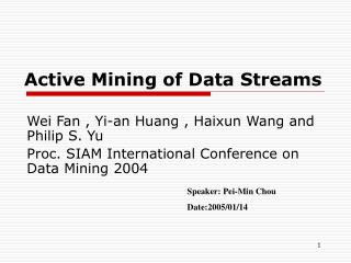 Active Mining of Data Streams