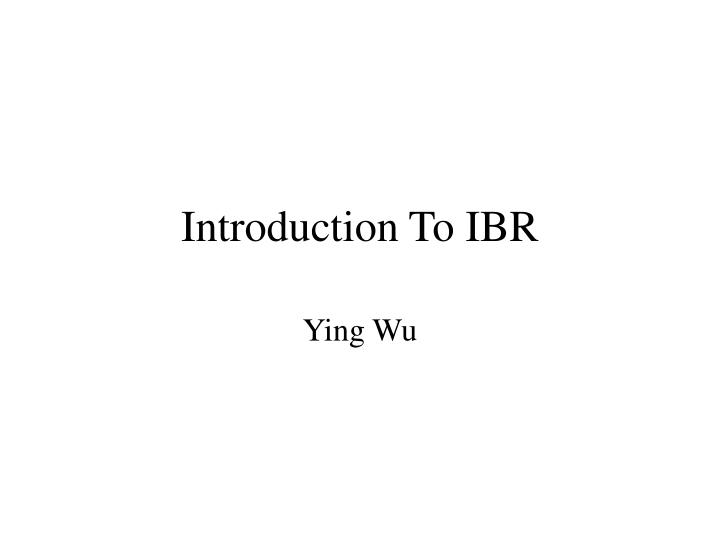 introduction to ibr