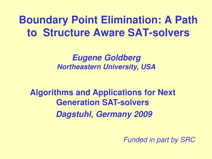 boundary point elimination a path to structure aware sat solvers