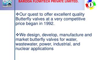 BARODA FLOWTECH PRIVATE LIMITED.