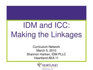 IDM and ICC: Making the Linkages