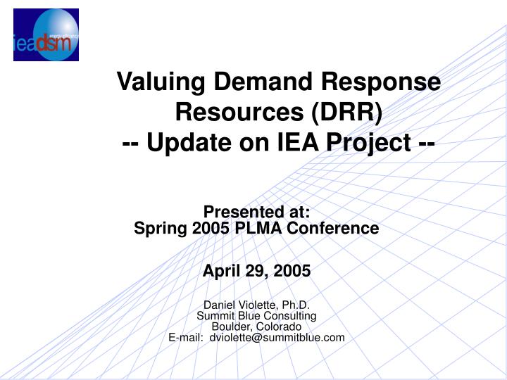 valuing demand response resources drr update on iea project