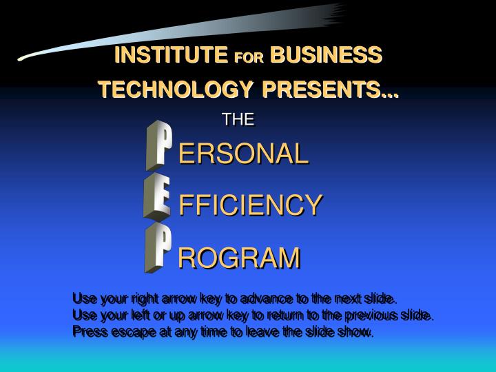 institute for business technology presents