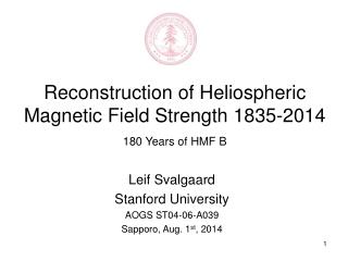 Reconstruction of Heliospheric Magnetic Field Strength 1835-2014 180 Years of HMF B