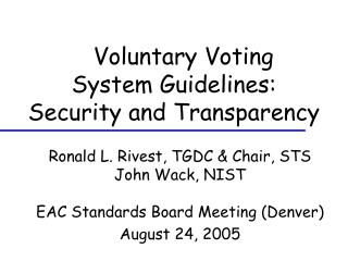 Voluntary Voting System Guidelines: Security and Transparency