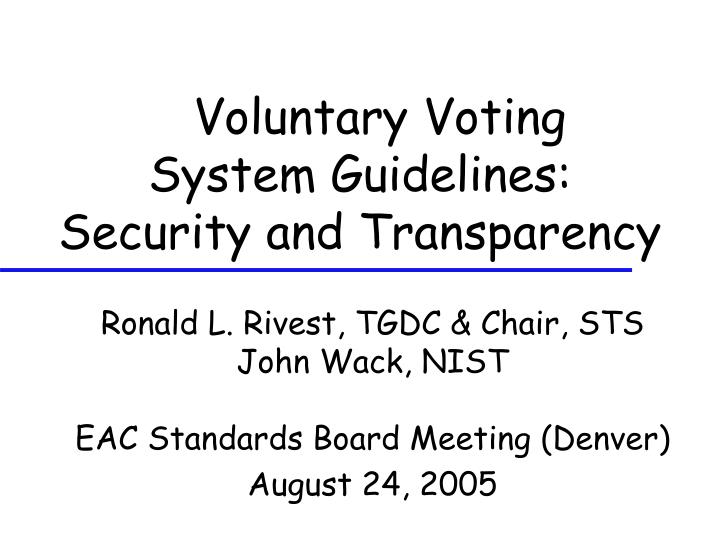 voluntary voting system guidelines security and transparency