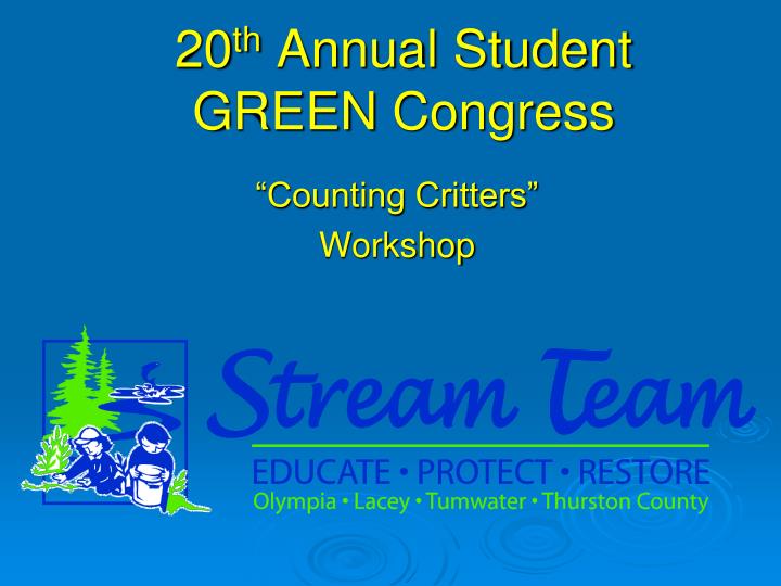 20 th annual student green congress