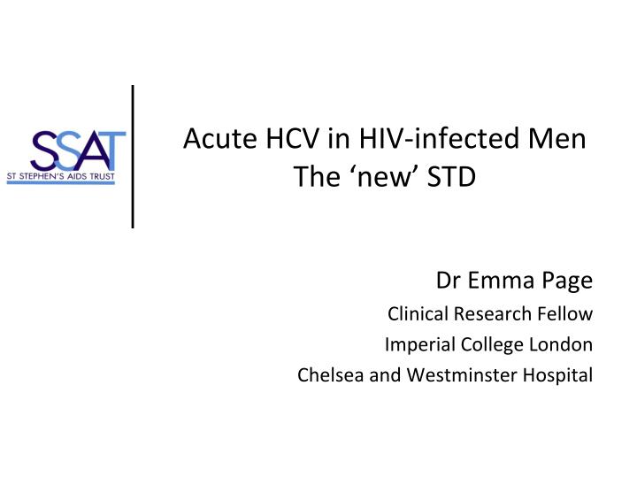 acute hcv in hiv infected men the new std