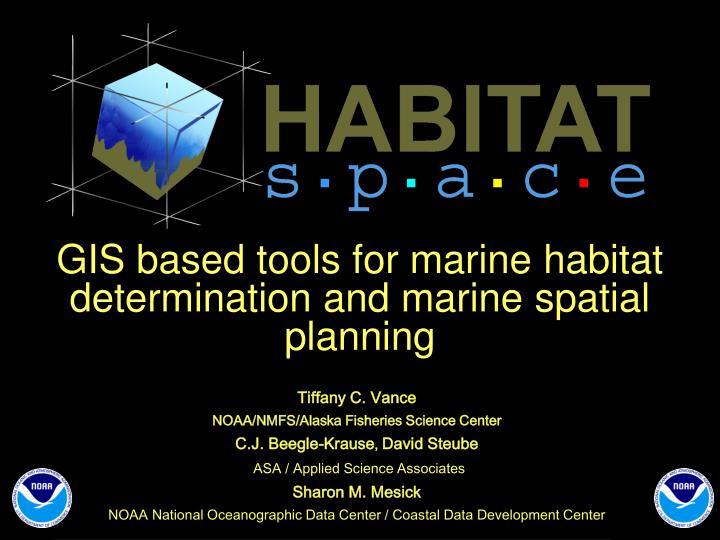 gis based tools for marine habitat determination and marine spatial planning