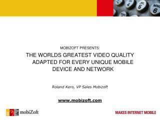 MOBIZOFT PRESENTS: