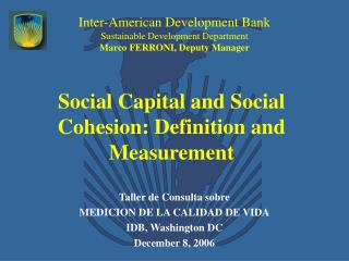 Social Capital and Social Cohesion: Definition and Measurement