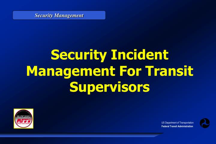 security incident management for transit supervisors