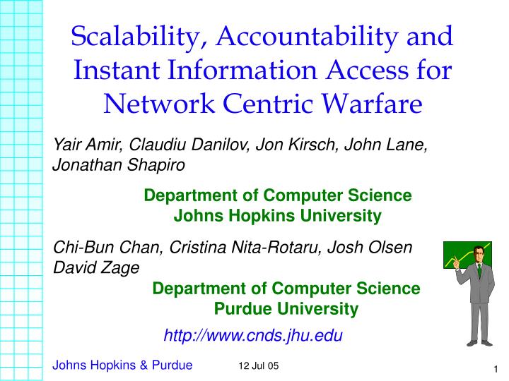 scalability accountability and instant information access for network centric warfare