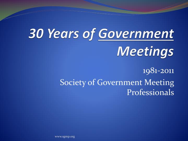 30 years of government meetings