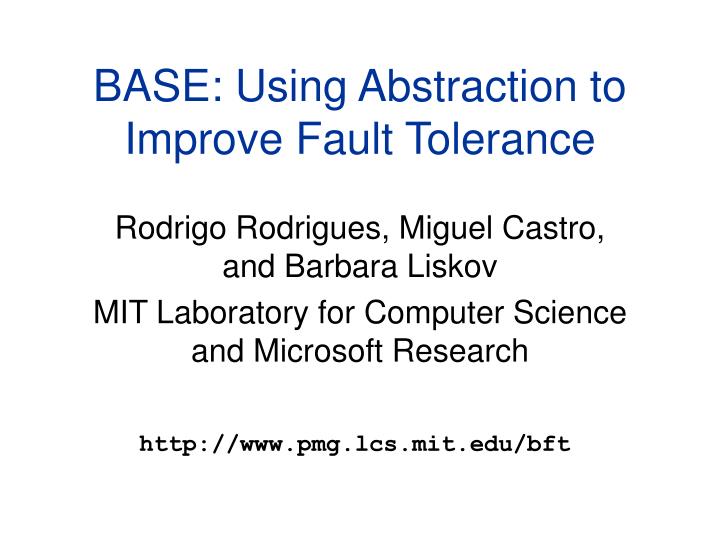 base using abstraction to improve fault tolerance