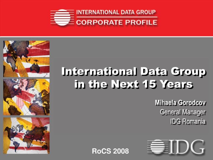 international data group in the next 15 years