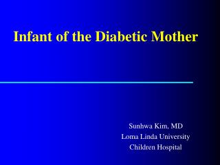 Infant of the Diabetic Mother