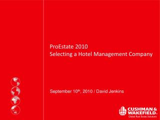 ProEstate 2010 Selecting a Hotel Management Company