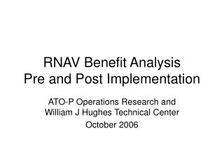 RNAV Benefit Analysis Pre and Post Implementation