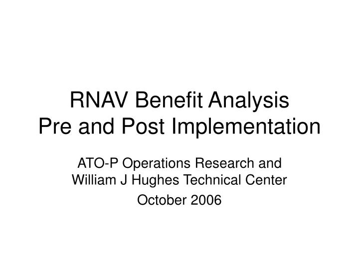 rnav benefit analysis pre and post implementation