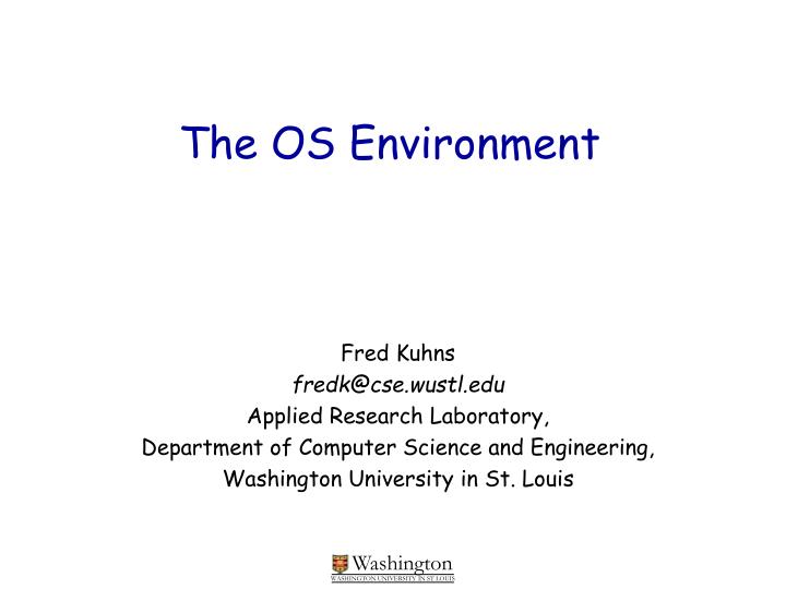 the os environment