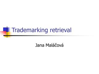 trademarking retrieval