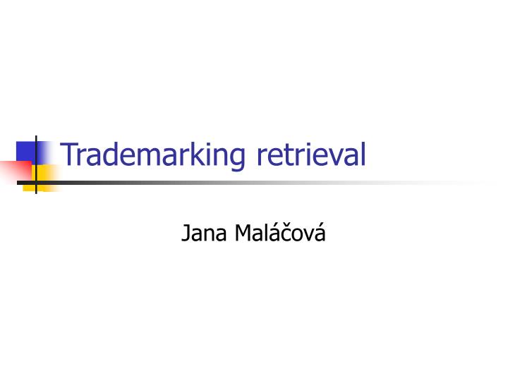 trademarking retrieval