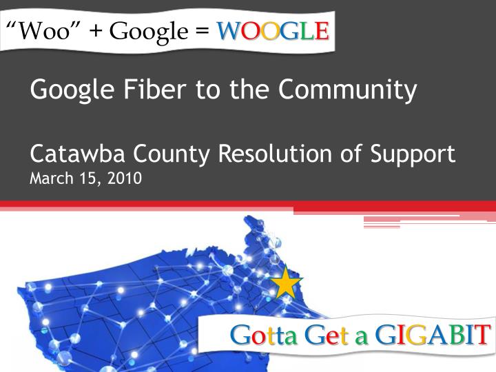 google fiber to the community catawba county resolution of support march 15 2010