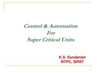 Control &amp; Automation For Super Critical Units