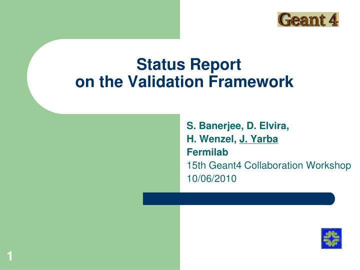 status report on the validation framework