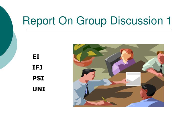 report on group discussion 1