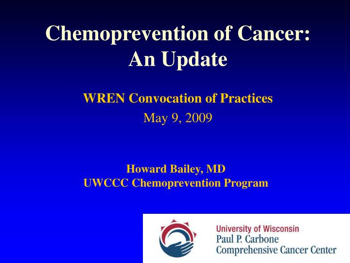chemoprevention of cancer an update