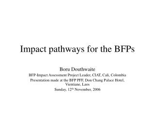 Impact pathways for the BFPs