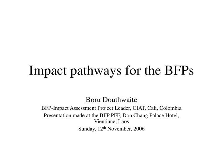 impact pathways for the bfps