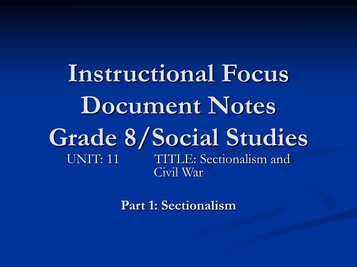 instructional focus document notes grade 8 social studies