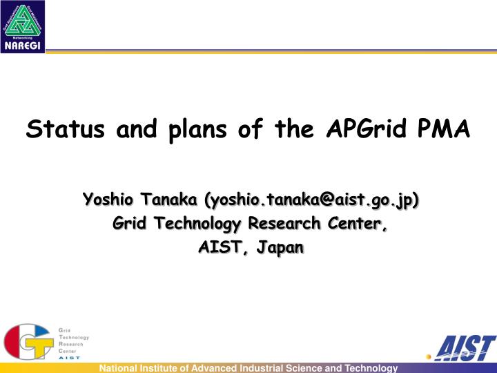 status and plans of the apgrid pma