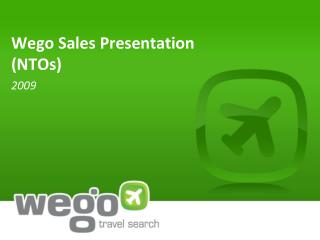 Wego Sales Presentation (NTOs)