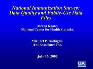 National Immunization Survey: Data Quality and Public-Use Data Files