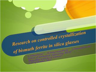 Research on controlled crystallization of bismuth ferrite in silica glasses