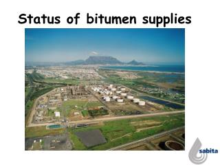 Status of bitumen supplies