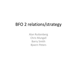 BFO 2 relations/strategy